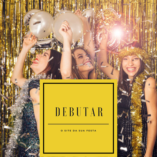 Aproveite todos os recursos do Debutar Site da Debutante